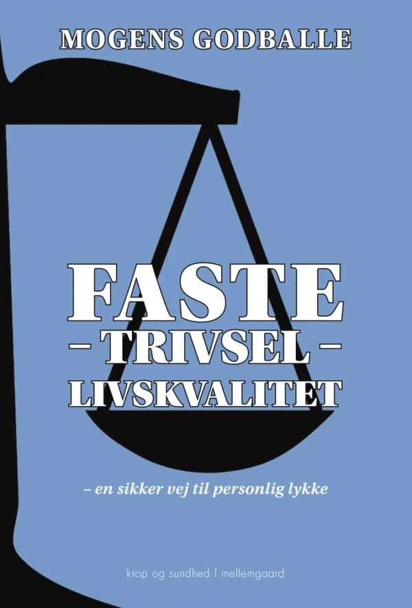 Faste  -  trivsel  -  livskvalitet