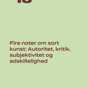 Fire noter om sort kunst: Autoritet, kritik, subjektivitet og adskillelighed