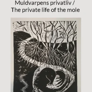 Muldvarpens privatliv / The private life of the mole