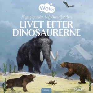 Wow! Livet efter dinosaurerne. Nye giganter befolker Jorden