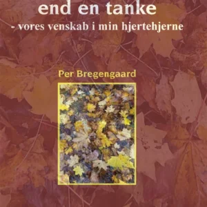 Aldrig længere væk end en tanke