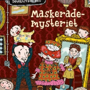 Maskerademysteriet - LasseMajas Detektivbureau