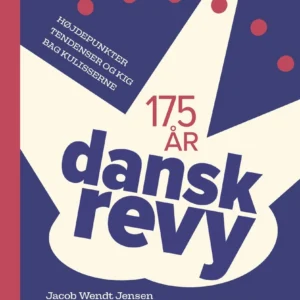 Dansk Revy  - Â 175 år