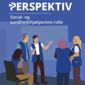 Social- og sundhedshjælperens rolle