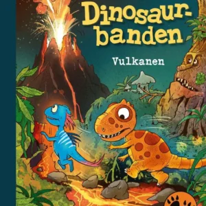 Dinosaurbanden  -  Vulkanen