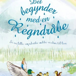 Det begynder med en regndråbe