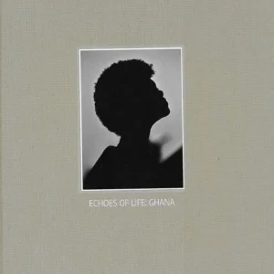 Echoes of life: Ghana