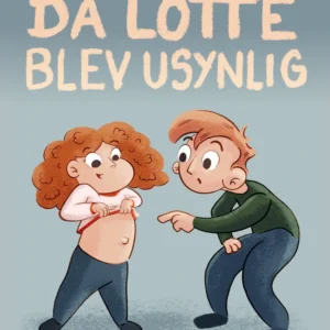 Da Lotte blev usynlig