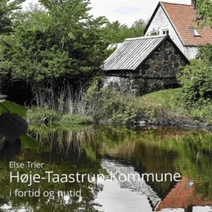 Høje-Taastrup Kommune i fortid og nutid