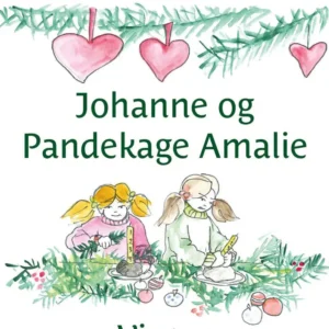 Johanne og Pandekage Amalie