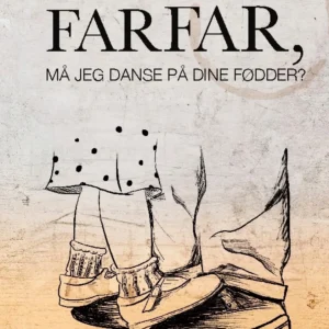 Farfar, må jeg danse på dine fødder?
