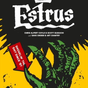 Estrus Shovelin' The Shit Since '87