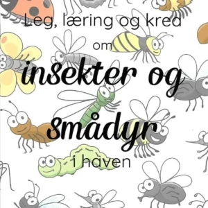 Leg, læring og krea om insekter og smådyr i haven