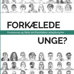 Forkælede unge? Fordomme og fakta om fremtidens arbejdsstyrke