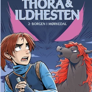 Thora og ildhesten 2: Borgen i Mørkedal