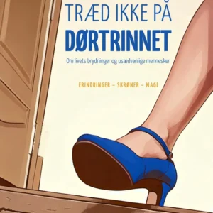 Træd ikke på dørtrinnet