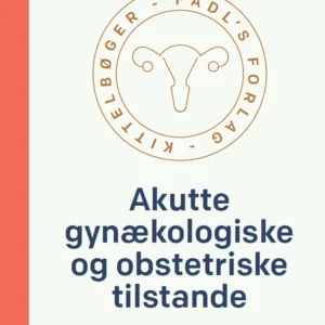 Akutte gynækologiske og obstetriske tilstande, 2. udgave