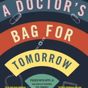 A doctor's bag for tomorrow