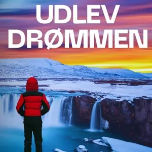 UDLEV DRØMMEN