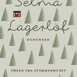 Dunungen og Tøsen fra Stormyrhuset