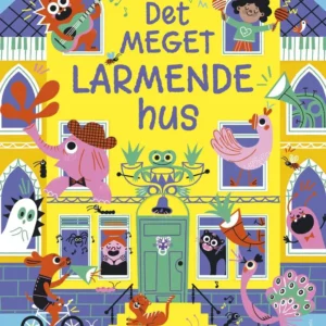 Det MEGET LARMENDE hus