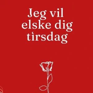 Jeg vil elske dig tirsdag