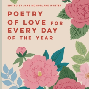 Poetry Of Love For Every Day Of The Year
