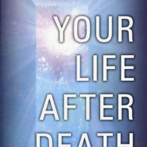 Your Life After Death