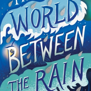 The World Between The Rain