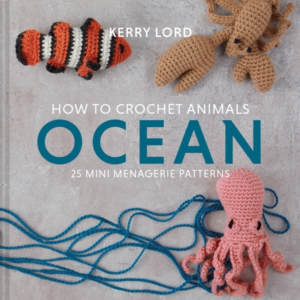 How To Crochet Animals Ocean25 Mini Menagerie Patterns