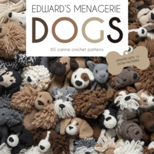 Edward'S Menagerie Dogs65 Canine Crochet Projects