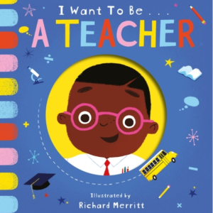 I Want To Be A Teacher