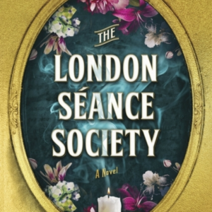 The London Seance Societythe New York Times Bestseller