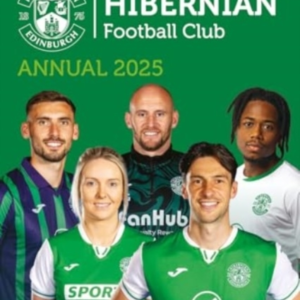 Official Hibernian Fc Annual 2025
