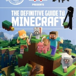 Definitive Guide To Minecraft 2025