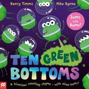 Ten Green Bottomsa Laugh-Out-Loud Tabbed Rhyming Book With Q