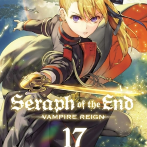 Seraph Of The End Vol. 17Vampire Reign