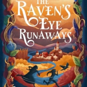 The Raven'S Eye Runaways