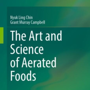 The Art and Science Of Aerated Foods