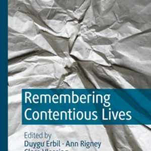 Remembering Contentious Lives