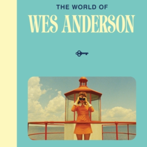 The World Of Wes anderson