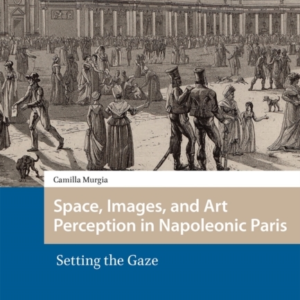 Space Images and Art Perception In Napoleonic Parissetting