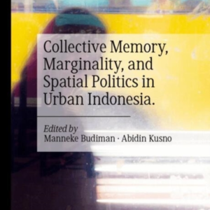 Collective Memory Marginality and Spatial Politics In Urba