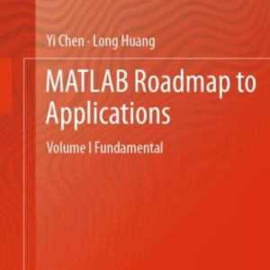Matlab Roadmap To Applicationsvolume I Fundamental