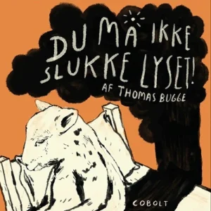 Du må ikke slukke lyset