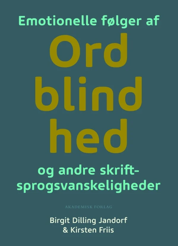 Emotionelle følger af ordblindhed og andre skriftsprogsvanskeligheder