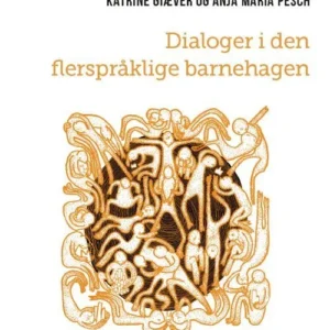 Dialoger i den flerspråklige barnehagen