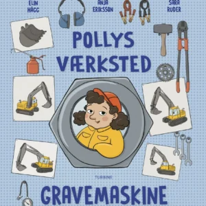 Pollys værksted  -  Gravemaskine