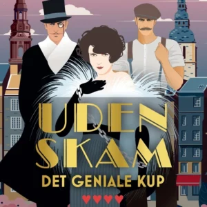 Det geniale kup - Uden skam