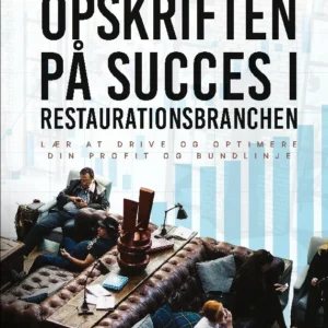 Opskriften på Succes i Restaurationsbranchen